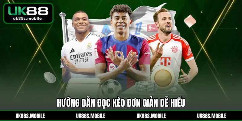 Hướng dẫn đọc kèo đơn giản dễ hiểu