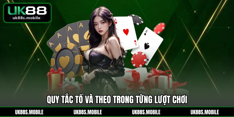 Quy tắc tố và theo trong từng lượt chơi